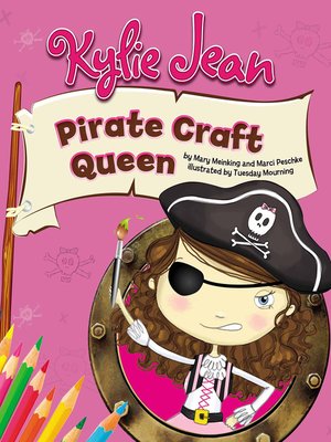 cover image of Kylie Jean Pirate Craft Queen